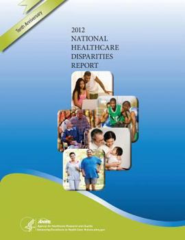 Paperback National Healthcare Disparities Report, 2012 Book