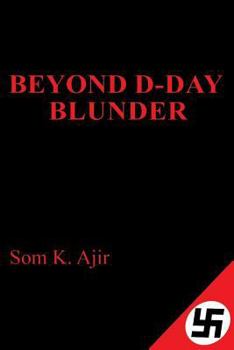 Paperback Beyond D-Day Blunder: Historical Thriller Novel Book