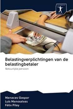 Paperback Belastingverplichtingen van de belastingbetaler [Dutch] Book