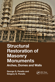 Paperback Structural Restoration of Masonry Monuments: Arches, Domes and Walls Book