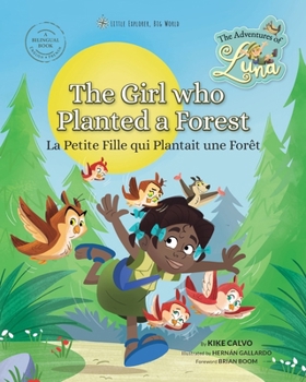 Paperback La Petite Fille qui Plantait une Forêt (Bilingual Book English - French): The Adventures of Luna [French] Book