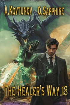 The Healer's Way (Book 18): A Portal Progression Fantasy Series - Book #18 of the Healer’s Way