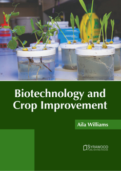 Hardcover Biotechnology and Crop Improvement Book
