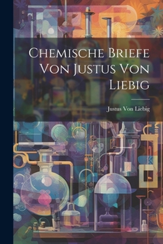 Paperback Chemische Briefe von Justus von Liebig [German] Book