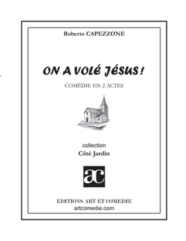 Paperback On a volé Jésus !: Comédie en deux actes [French] Book