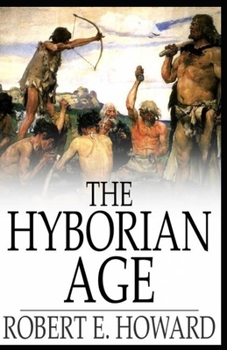Paperback The Hyborian Age Illustrated Edition: Conan the Barbarian #17 Book