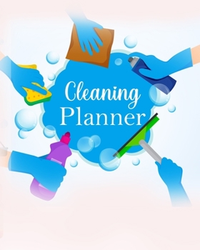 Paperback Cleaning Planner: Wonderful House Cleaning Planner / Home Cleaning Schedule For Men And Women. Ideal Cleaning Planner For Women And Hous Book