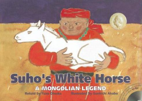Hardcover Suho's White Horse: A Mongolian Legend Book