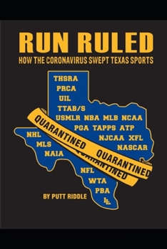 Paperback Run Ruled: How the Coronavirus Swept Texas Sports Book