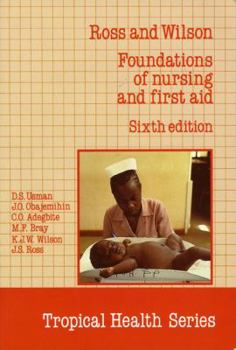 Foundations of Nursing and First Aid (Tropical Health Series)