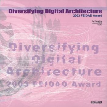 Paperback Diversifying Digital Architecture: 2003 Feidad Award Book