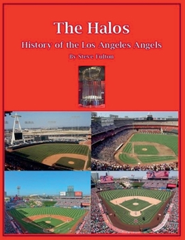 Paperback The Halos! History of the Los Angeles Angels Book