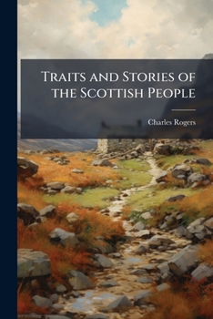 Paperback Traits and Stories of the Scottish People Book