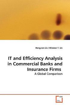 Paperback IT and Efficiency Analysis in Commercial Banks and Insurance Firms Book