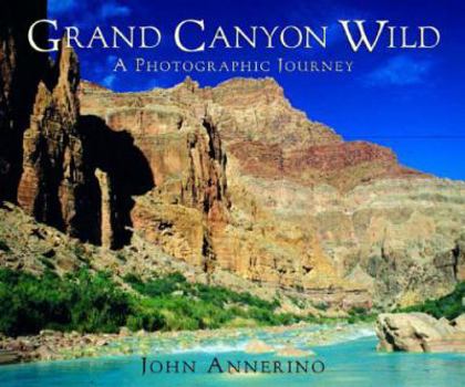 Hardcover Grand Canyon Wild: A Photographic Journey Book