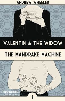Paperback Valentin and the Widow: The Mandrake Machine Book