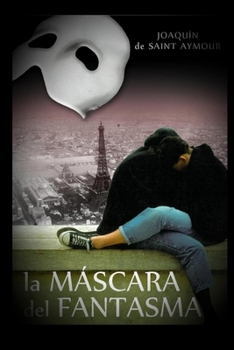 Paperback La Máscara del Fantasma [Spanish] Book