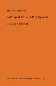 Paperback The Dynamics of Arthopod Predator-Prey Systems Book