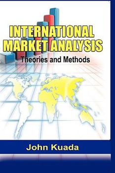 Hardcover International Market Analysis: Theories and Methods (Hb) Book