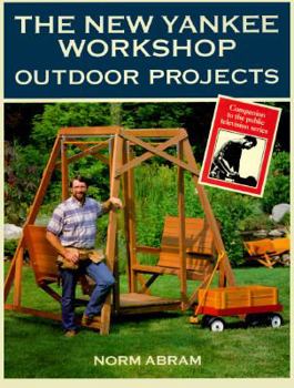 Paperback The New Yankee Workshop: Outdoor Projects Book