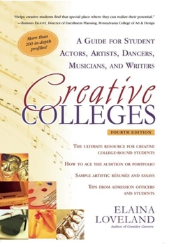 Paperback Creative Colleges: A Guide for Student Actors, Artists, Dancers, Musicians and Writers Book