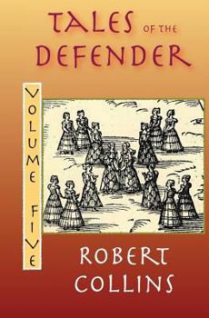 Tales of the Defender: Volume 5 - Book #5 of the Defender (print)