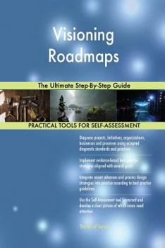 Paperback Visioning Roadmaps The Ultimate Step-By-Step Guide Book