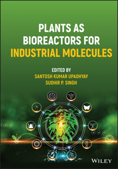 Hardcover Plants as Bioreactors for Industrial Molecules Book