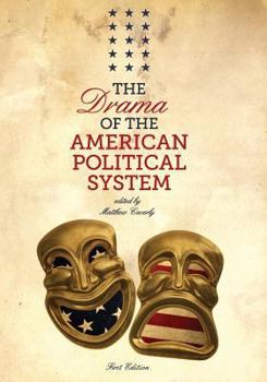 Paperback The Drama of the American Political System Book