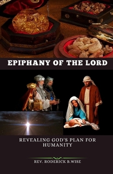 Paperback Epiphany of the Lord: Revealing God's Plan for Humanity Book