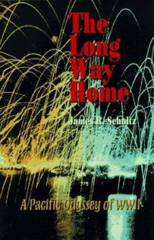 Paperback The Long Way Home: A Pacific Odyssey of Wwii Book