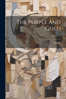 Paperback The Purple And Gold; Volume 25 Book