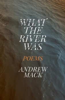 Paperback What the River Was Book