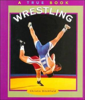 Wrestling (True Books-Sports) - Book  of the A True Book