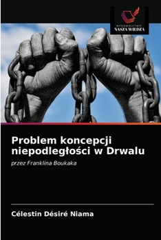 Paperback Problem koncepcji niepodleglości w Drwalu [Polish] Book