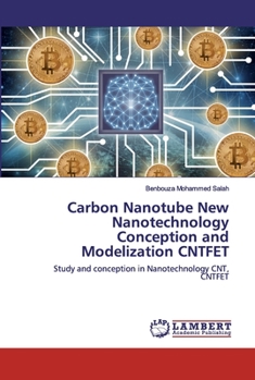 Paperback Carbon Nanotube New Nanotechnology Conception and Modelization CNTFET Book