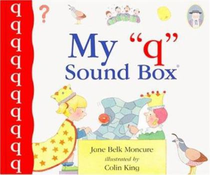 My "Q" Sound Box (Sound Box Books) - Book  of the Jane Belk Moncure's Sound Box Books