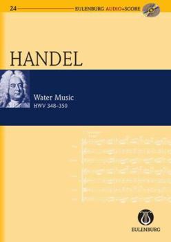 Paperback Water Music Hwv 348-350: Eulenburg Audio+score Series Book