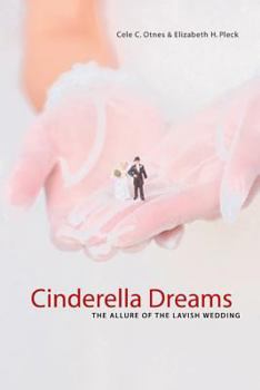 Paperback Cinderella Dreams: The Allure of the Lavish Wedding Volume 2 Book