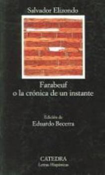 Paperback Farabeuf, O, La Cronica de Un Instante [Spanish] Book
