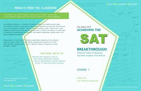 Paperback Achieving the SAT Breakthrough: Acing the Types of Questions that Most Students Find Difficult: Focus On: Line References Book