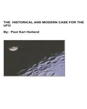 The Historical And Modern Case For The UFO
