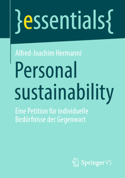 Paperback Personal Sustainability: Eine Petition Für Individuelle Bedürfnisse Der Gegenwart [German] Book