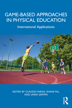 Paperback Game-based Approaches in Physical Education: International Applications Book