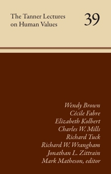 The Tanner Lectures on Human Values: Volume 39 (Volume 39)