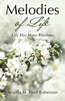 Paperback Melodies of Life: Life Has Many Rhythms Book