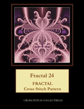 Paperback Fractal 24: Fractal Cross Stitch Pattern [Large Print] Book