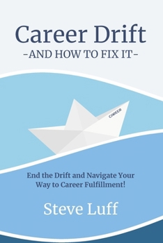 Paperback Career Drift And How to Fix It Book