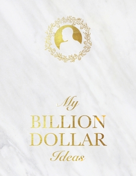 Paperback My Billion Dollar Ideas (Paperback) Book