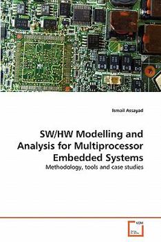 Paperback SW/HW Modelling and Analysis for Multiprocessor Embedded Systems Book